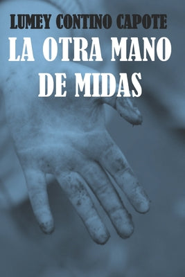 La otra mano de Midas