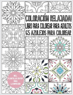 Coloración relajada! 65 azulejos para colorear: azulejos para relajación y reducción de estrés - azulejo libro para colorear para adultos - con planti