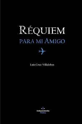 Requiem Para Mi Amigo