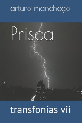 Prisca: transfonías vii