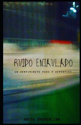 Ruido Enjaulado: Un sentimiento puro y auténtico