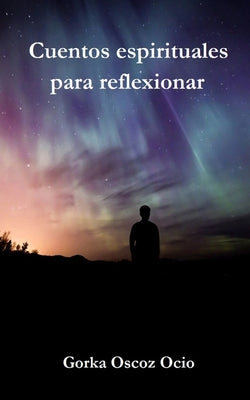 Cuentos espirituales para reflexionar