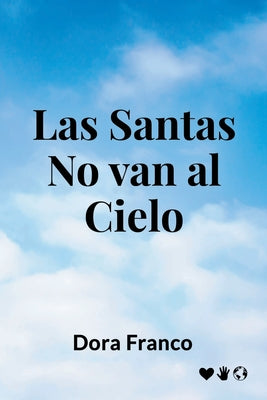 Las santas no van al cielo