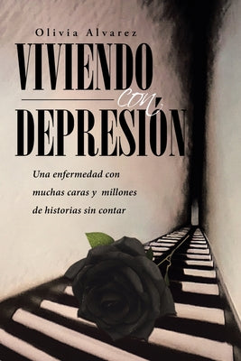 Viviendo con Depresión: Una enfermedad con muchas caras y millones de historias sin contar