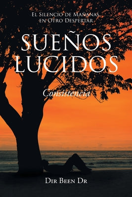 Sueños Lucidos: Consistencia