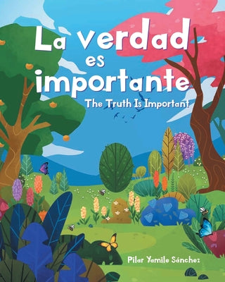 La verdad es importante: The Truth Is Important