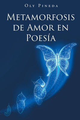 Metamorfosis de Amor en Poesía