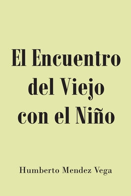 El Encuentro del Viejo con el Niño