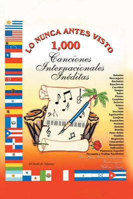 Lo Nunca Antes Visto: 1,000 Canciones Internacionales Inéditas