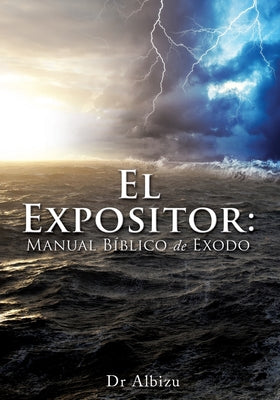 El Expositor: Manual Bíblico de Exodo