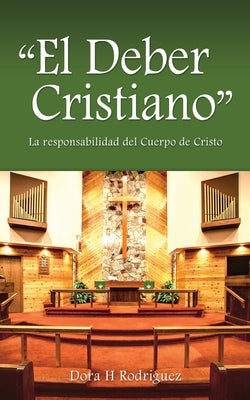 "El Deber Cristiano": La responsabilidad del Cuerpo de Cristo