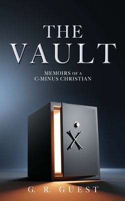 The Vault: Memoirs of a C-Minus Christian