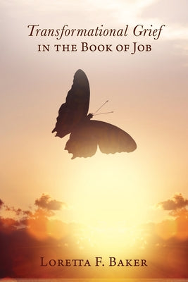 Transformational Grief in the Book of Job