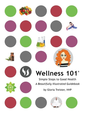 Wellness 101: Simple Steps to Good Health