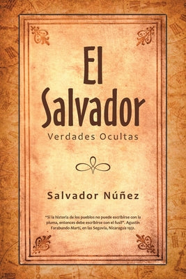 El Salvador: Verdades Ocultas