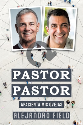 Pastor Pastor: Apacienta Mis Ovejas