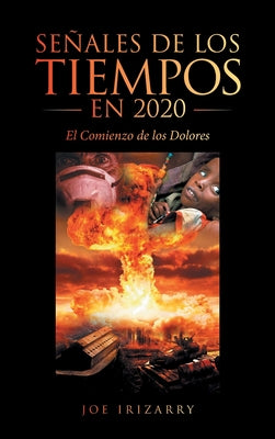 Señales De Los Tiempos En 2020: El Comienzo De Los Dolores