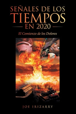 Señales De Los Tiempos En 2020: El Comienzo De Los Dolores