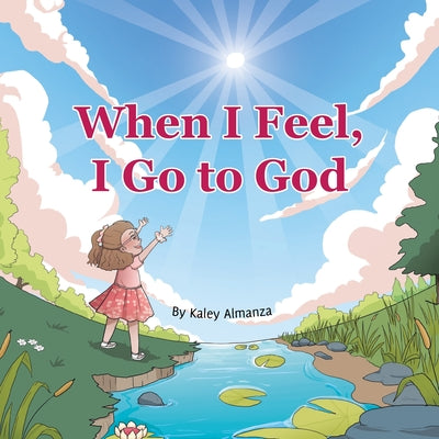 When I Feel, I Go to God