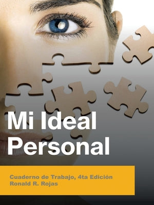 Mi Ideal Personal: Cuaderno De Trabajo, 4Ta Edición