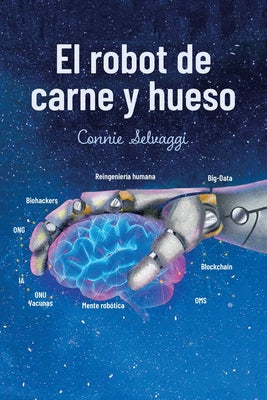 El Robot De Carne Y Hueso