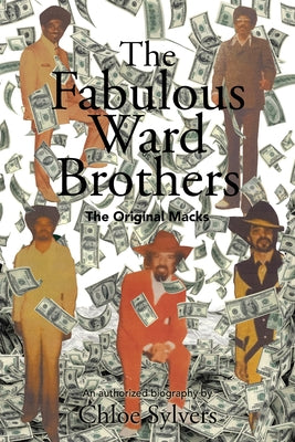 The Fabulous Ward Brothers: The Original Macks