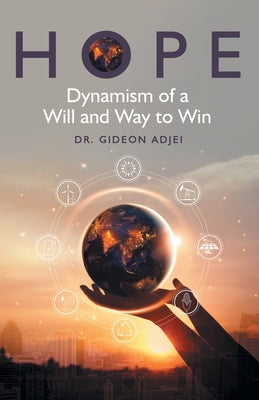 Hope: Dynamism of a Will and Way to Win