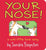 Your Nose!: A Wild Little Love Song