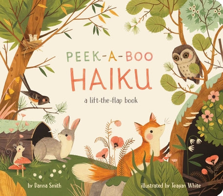 Peek-A-Boo Haiku: A Lift-The-Flap Book