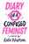 Diary of a Confused Feminist