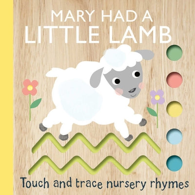 Touch and Trace Nursery Rhymes: Mary Had a Little Lamb