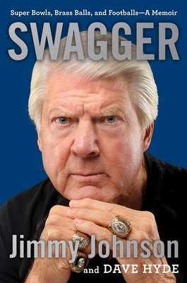 Swagger: Super Bowls, Brass Balls, and Footballs--A Memoir