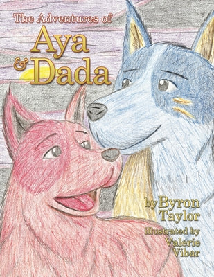 The Adventures of Aya and Dada