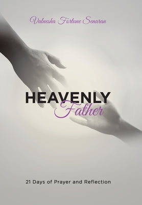 Heavenly Father: 21 Days of Prayer and Reflection