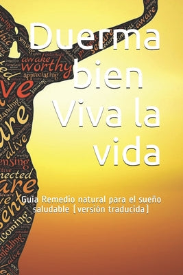 Duerma bien - Viva la vida: Guía Remedio natural para el sueño saludable (versión traducida)