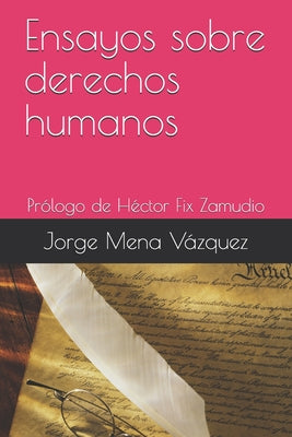 Ensayos sobre derechos humanos: Prólogo de Héctor Fix Zamudio