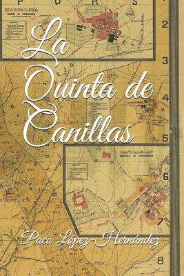 La Quinta de Canillas: Dos sagas madrileñas