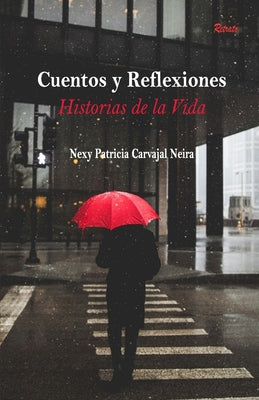 Cuentos y Reflexiones: historias de la vida