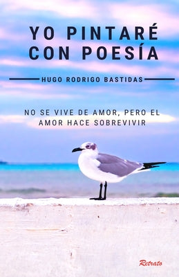 Yo pintaré con poesía