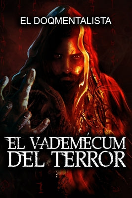 El Vademécum del Terror: Verdaderas Historias De Terror