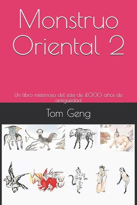 Monstruo Oriental 2: Un libro misterioso del este de 4.000 años de antigüedad