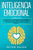 Inteligencia Emocional: El arte de leer a las personas, manejar tus emociones y construir autoconfianza. Aprende a detener el pensar de más, s