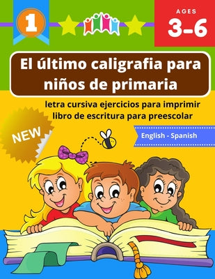 El último caligrafia para niños de primaria letra cursiva ejercicios para imprimir libro de escritura para preescolar: Practica cuadernillo con ciento