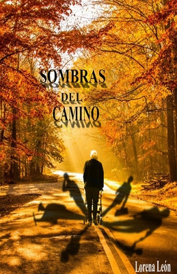 Sombras del Camino: Un libro que percibe la esencia del alma