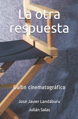 La otra respuesta: Guión cinematográfico