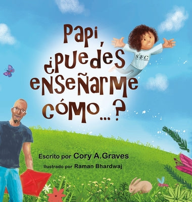 Papi, ¿puedes enseñarme cómo...?