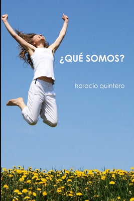 ¿Qué Somos?