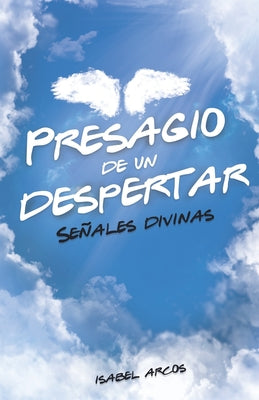 Presagio de un Despertar: Señales Divinas