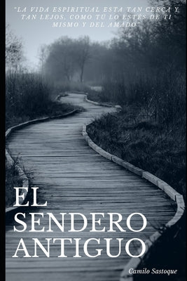 El Sendero Antiguo