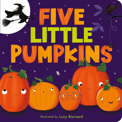 Five Little Pumpkins: A Fun Rhyming Halloween Book for Kids and Toddlers